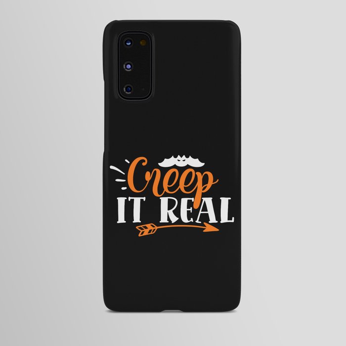 Creep It Real Funny Halloween Spooky Android Case