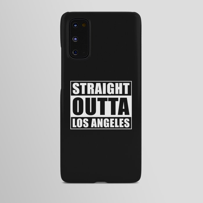 Straight Outta Los Angeles Android Case