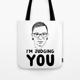 I’m judging you Ruth Bader Ginsburg Tote Bag