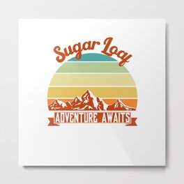 Sugar loaf adventure awaits.Camping gift. Perfect present for mother dad father friend him or her Metal Print