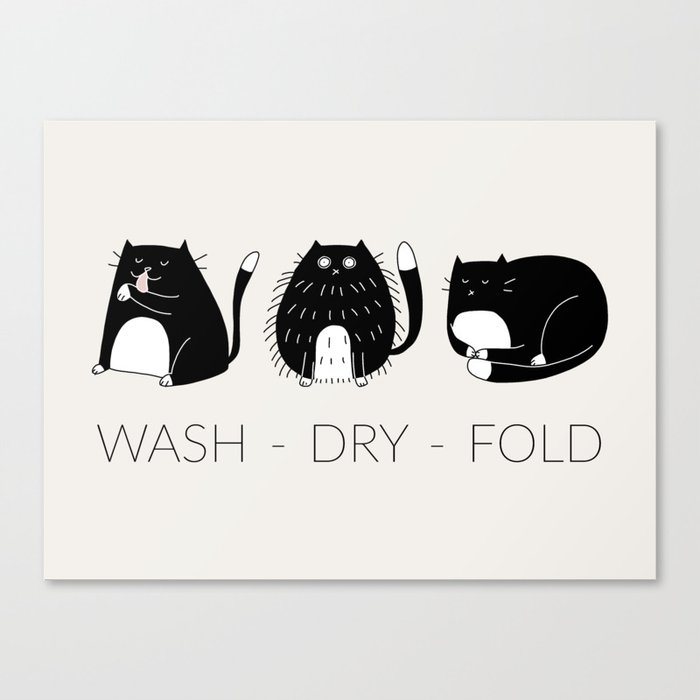 Wash Dry Fold - Tuxedo Cat - Funny Laundry Room Decor Canvas Print