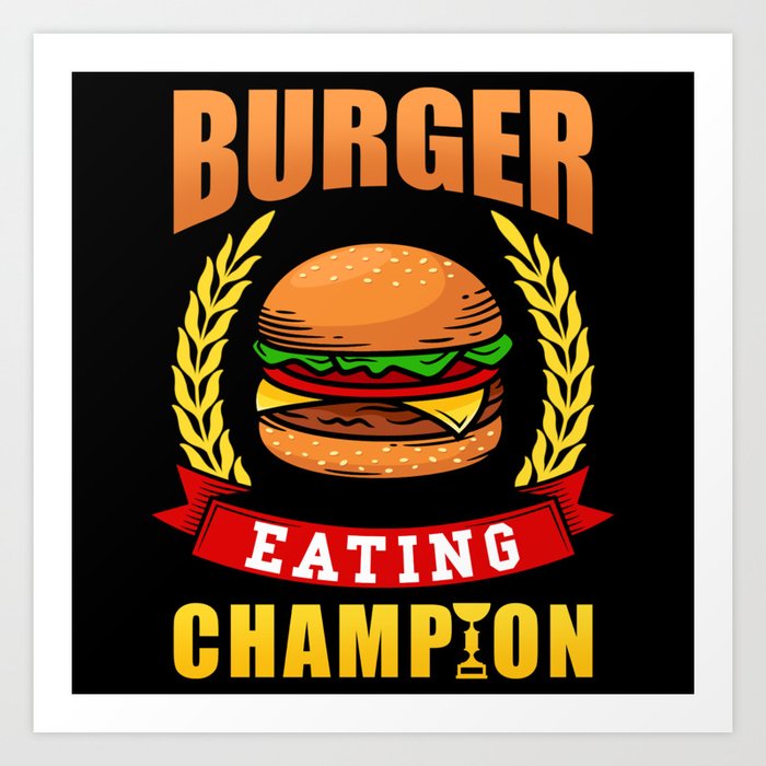 Burger Champion Art Print
