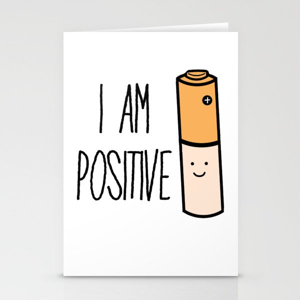 I Am Positive Battery  Stationery Cards