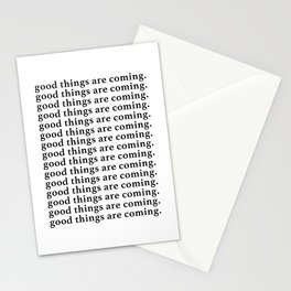good things are coming Stationery Card