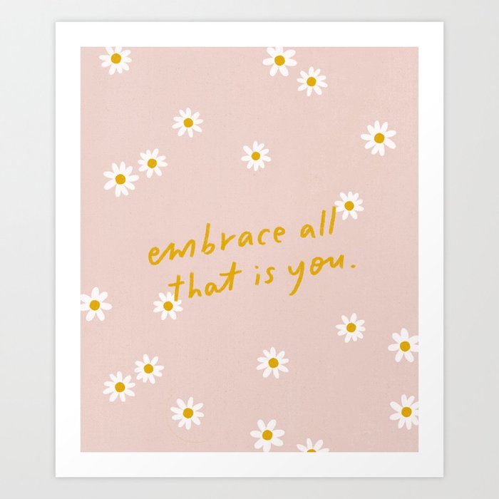 embrace all that is you - handlettered quote print Art Print