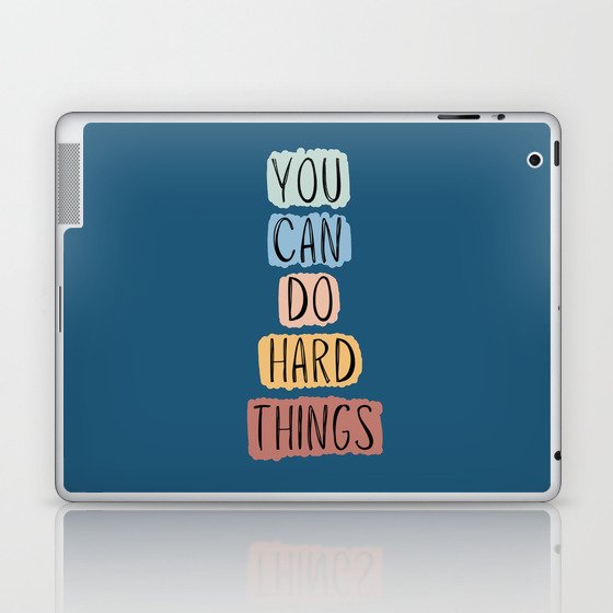 "You Can Do Hard Things" in Blue Laptop & iPad Skin