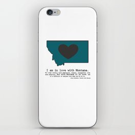 "I am in love with Montana" - teal iPhone Skin