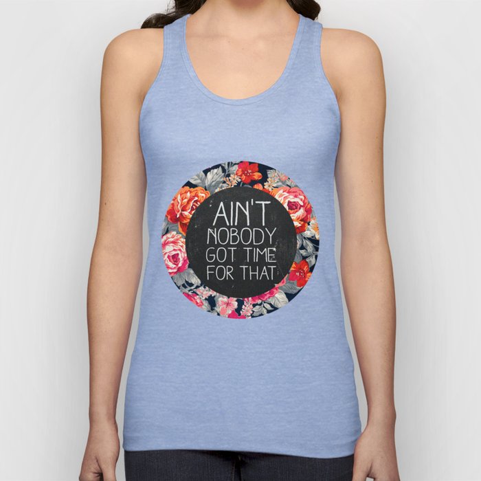 Ain't Nobody Got Time For That Tank Top