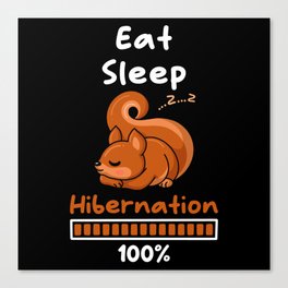 Eat Sleep Hibernation 100 Canvas Print