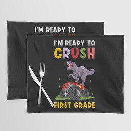 I'm Ready To Crush First Grade Placemat