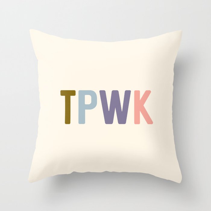 TPWK, Treat People With Kindness Throw Pillow