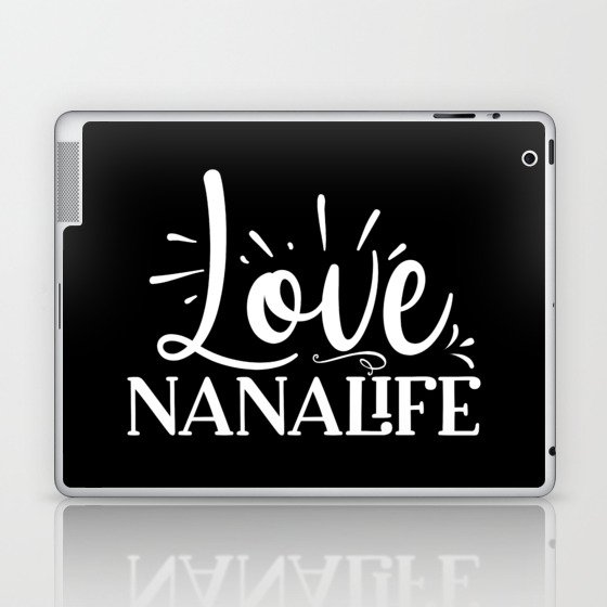 Love Nanalife Laptop & iPad Skin