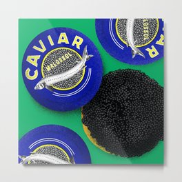 Caviar Metal Print