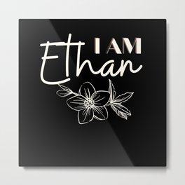 I am Ethan Metal Print