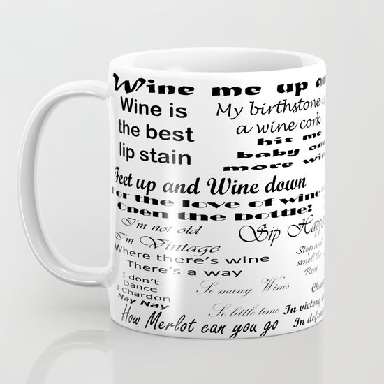 Wine Quotes Coffee Mug By Iamerika Society6