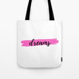 dreams Tote Bag