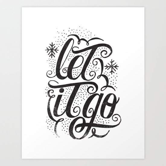 let it go Art Print