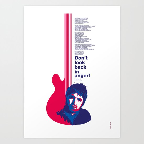 Noel Gallagher - Don't Look Back In Anger Art Print