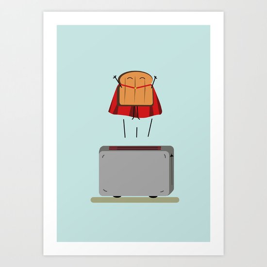 Supertoast! Art Print
