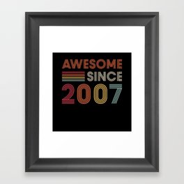 Awesome Since 2007 Birthday Retro Framed Art Print