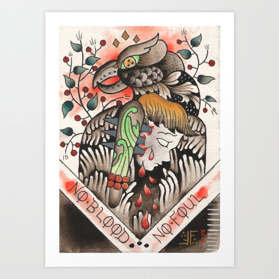 NO BLOOD, NO FOUL Art Print