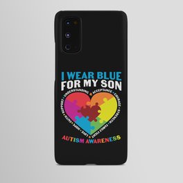 I Wear Blue For My Son Autism Awareness Android Case