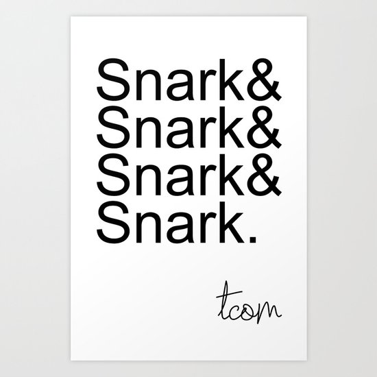 #Snark Art Print