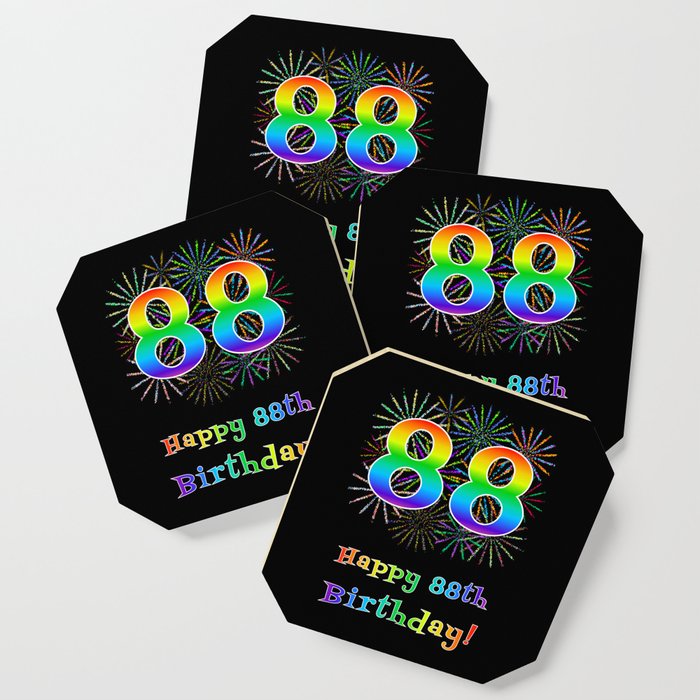 88th Birthday - Fun Rainbow Spectrum Gradient Pattern Text, Bursting Fireworks Inspired Background Coaster