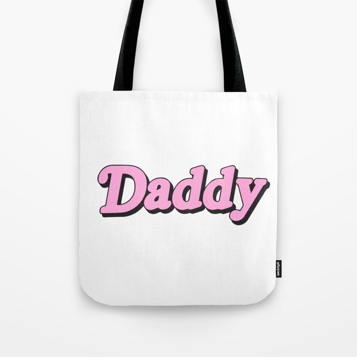 Daddy Tote Bag