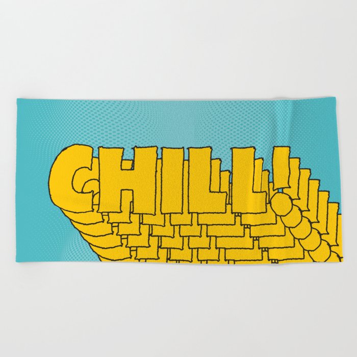 Chill Chill Chill! | Blue Edition Beach Towel