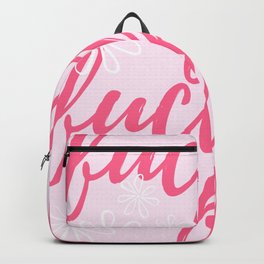 Mature - Fuck and Flowers Backpack | Digital, Gamer, Graphicdesign, Typography, Flowers, Pop Art, Pink, Sarcastic, Snarky, Girlgamer 