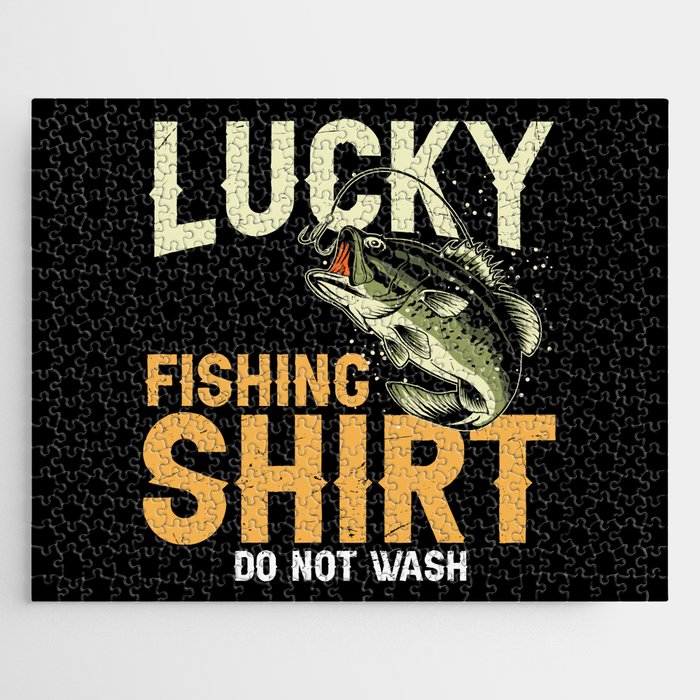 Lucky Fishing Shirt Do Not Wash Jigsaw Puzzle