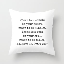 Rumi Quote 08 - There is a candle in your heart - Typewriter Print Throw Pillow