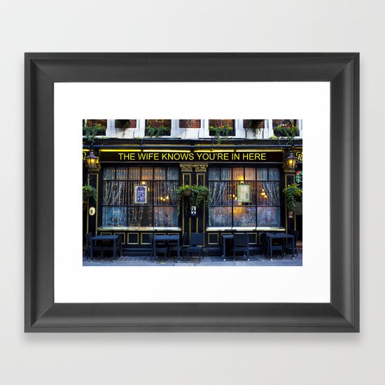 The wife knows....... pub Framed Art Print