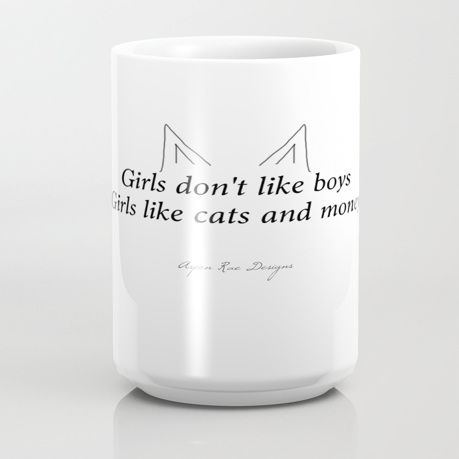 Girls Don T Like Boys Girls Like Cats And Money Coffee Mug By