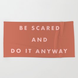 Inspirational Bravery Quote in Terra Cotta Beach Towel