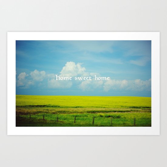 Alberta, Home Sweet Home Art Print