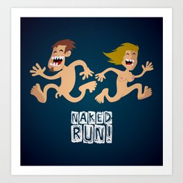 Naked Run! Art Print