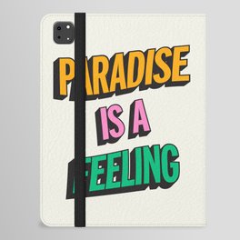 Paradise Is A Feeling iPad Folio Case
