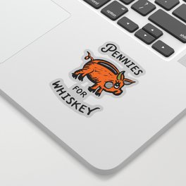 Pennies For Whiskey: Funny Piggy Bank Design Sticker