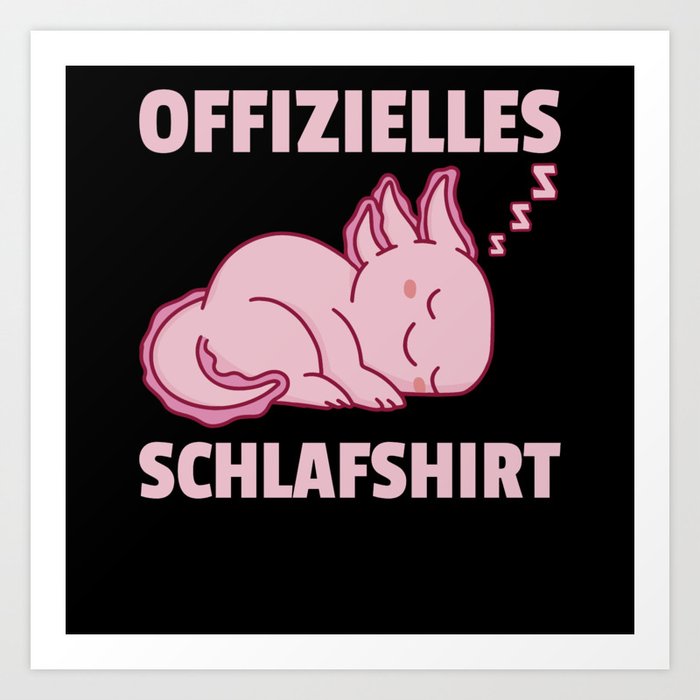 Official Sleep Shirt Axolotl Cute Animals Relax Art Print