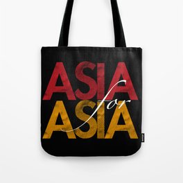 Asia for Asia Tote Bag