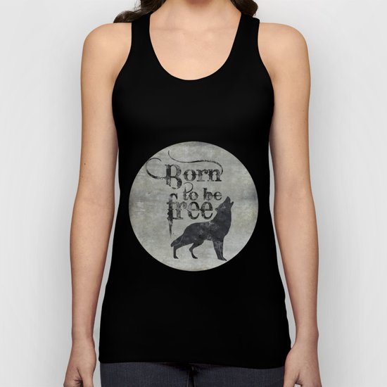 Born to be free wolf illustration Unisex Tank Top