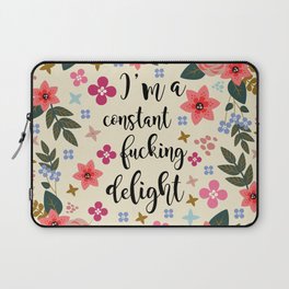 I'm A Constant Fucking Delight Laptop Sleeve