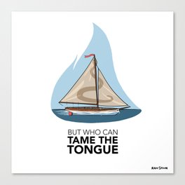 #5 Who Can Tame the Tongue Canvas Print