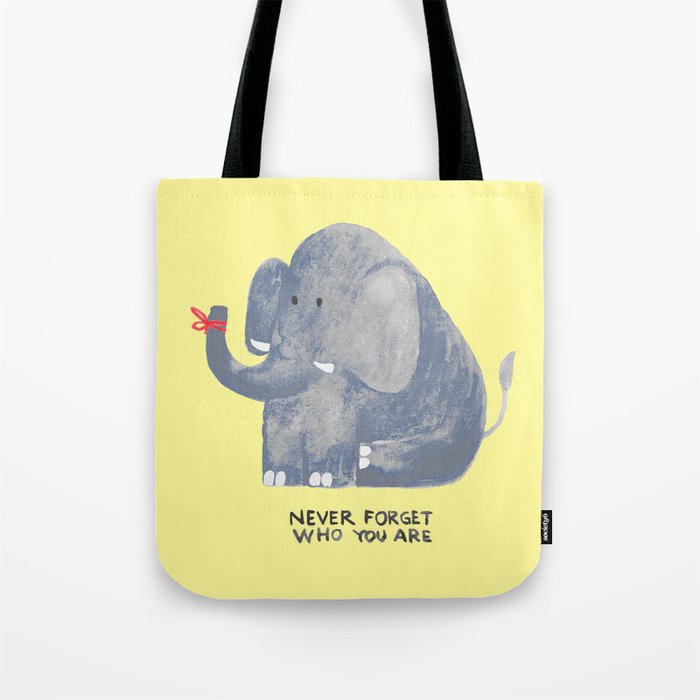 Elephant never forgets Tote Bag