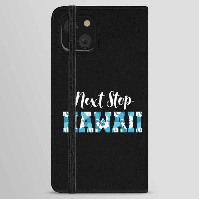 Next Stop Hawaii Beach Vacation Surfers iPhone Wallet Case