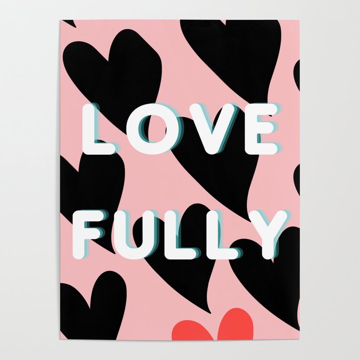 With Your Heart, Love Fully Poster