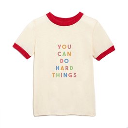 You Can Do Hard Things Kids T Shirt