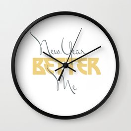 New Year Better Me Wall Clock | Betterme, Keeplearning, Bebetter, Grow, Workout, Resolution, Newyearsresolution, Betteryou, Inspirationalquote, Illustration 